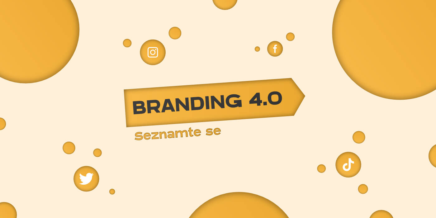 Znáte branding 4.0? Beneš & Michl ano, Seznam se seznamuje